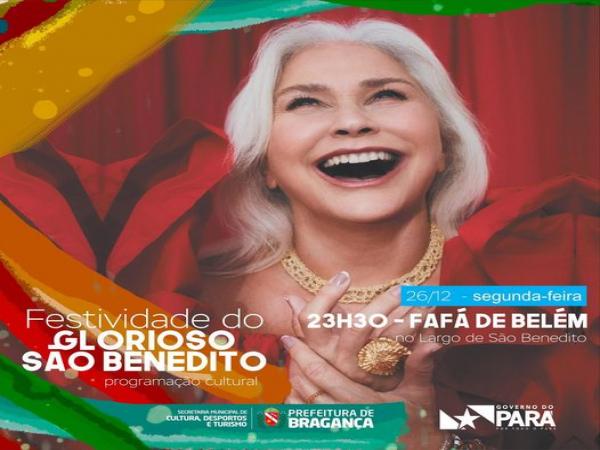 FafÃ¡ de BelÃ©m vai fazer parte da programaÃ§Ã£o da Festividade de SÃ£o Benedito em BraganÃ§a